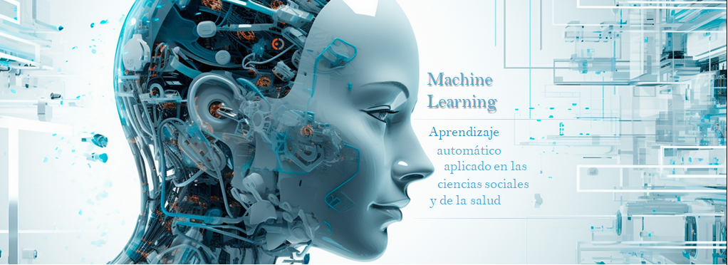 Aprendizaje automático (“machine learning”) aplicado en las ciencias sociales y de la salud